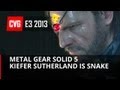 Metal Gear Solid V: The Phantom Pain  - Kiefer Sutherland is Snake