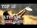 Top 10 Ultimate Frisbee Plays | Brodie Smith