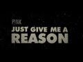 P!nk - Just Give Me A Reason ft. Nate Ruess (Official Video Lyrics Español - Inglés)