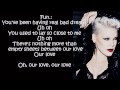 P!nk /Pink - Just Give Me A Reason   (Lyrics On Screen)