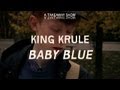 King Krule - Baby Blue - Take Away Show