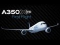 A350 XWB First Flight - uncut version