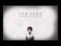 The Used Vulnerable Full Album 2013 [Deluxe Edition]