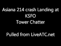 Asiana 214 KSFO Crash Landing ATC