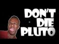 KSIOlajidebt Plays | Don't Die Pluto