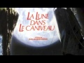 La lune dans le caniveau (1983) - Gabriel Yared