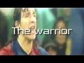 Carles Puyol | The Warrior | 2013 ||HD||