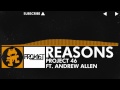 [House Music] - Project 46 - Reasons (feat. Andrew Allen) [Monstercat Release]