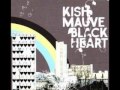 Kish Mauve - Come On