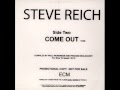 Steve Reich - Come Out