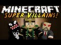 Minecraft Mod Showcase : SUPER VILLAINS!