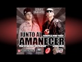 J. Alvarez Feat. Daddy Yankee - Junto Al Amanecer (Remix)