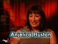 Anjelica Huston on THE TREASURE OF THE SIERRA MADRE