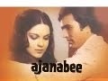 Ajnabee - Bollywood Superhit Film - Rajesh Khanna, Zeenat Aman