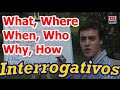 Lección #3. Preguntar en Inglés con Interrogativos