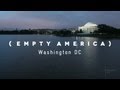 Washington, D.C. Time Lapse (Empty America)