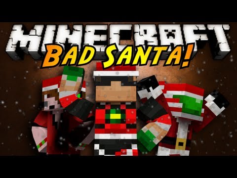 Minecraft: BAD SANTA!