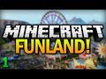 Minecraft: FunLand Amusement Park | Ep.1 - 