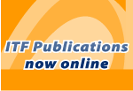 ITF Publications Available Online. Click Here.