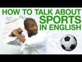 How to talk about sports in English