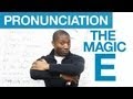 Pronunciation Tricks - The Magic E