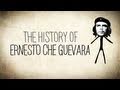 The History of Ernesto Che Guevara - A Short Story