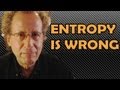 ENTROPY IS WRONG - Howard Bloom