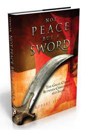 Not Peace But A Sword by Robert Spencer