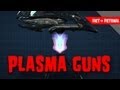 Plasma Guns - Fact or Fictional