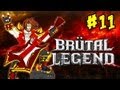 Brütal Legend - Ep. 11 - Playthrough FR HD par Bob Lennon