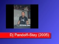 Dj Pandolfi-Stay (2005).wmv