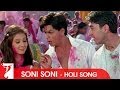 Soni Soni - Holi Song - Mohabbatein