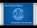 New World Order: Blueprint of Madmen (Full Length HD)