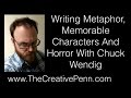 Writing Metaphor, Memorable Characters And Horror With Chuck Wendig