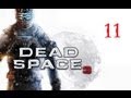 Dead Space 3 - Chapter 11 (Part 1) Walkthrough