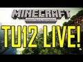 TITLE UPDATE 12 TUTORIAL WORLD LIVESTREAM! (Minecraft Xbox 360) [TU12]