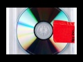 Send It Up - Kanye West (Yeezus)