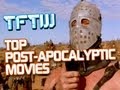 Top Ten Post-Apocalyptic Movies