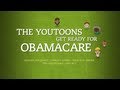 The YouToons Get Ready for Obamacare