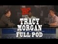 Tracy Morgan Full Podcast | B.S. Report