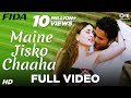 Maine Jisko Chaha Mil Gaya - Fida - Fardeen Khan & Kareena Kapoor - Full Song