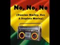 No, No, No - Damian Marley  Eve  Stephen Marley