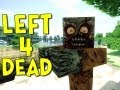 LEFT 4 DEAD! - Minecraft