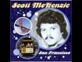 Scott McKenzie - If You're Going To San Francisco