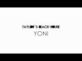 YONI - Taylor's Beach House