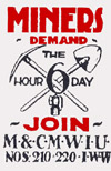 IWW Miners Demand 6 hour day label; source www.iww.org