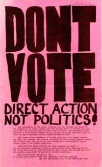 Don't Vote! Direct Action!; source www.ipl.org/div/labadie