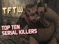 TFTW: Top Ten Video Game Serial Killers