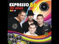 Expresso 86 ( 25 Anos ) Era a Menina Dos Meus Olhos