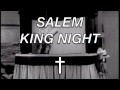 Salem - King Night